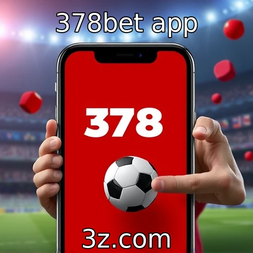 378bet app Aposte com Inteligência: Análise das Principais Partidas do Mês